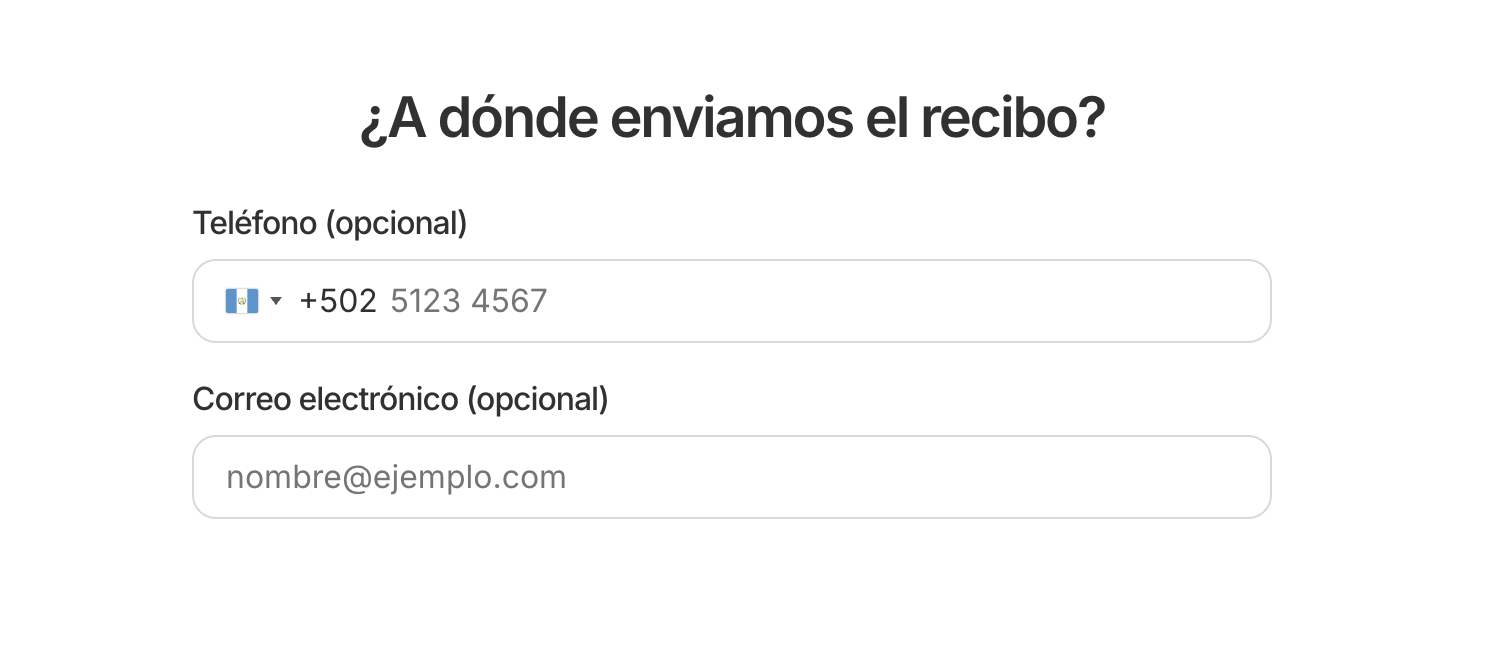 Pantalla '¿A dónde enviamos el recibo?' con campos opcionales de teléfono con código +502 y correo electrónico